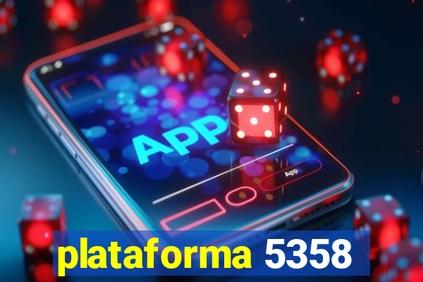 plataforma 5358